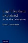 Cover of Legal Pluralism Explained: History, Theory, Consequences