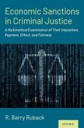 Cover of Economic Sanctions in Criminal Justice: A Multimethod Examination of Their Imposition, Payment, Effect, and Fairness