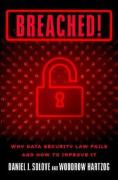 Cover of Breached! Why Data Security Law Fails and How to Improve It