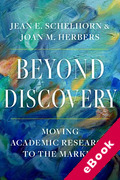 Cover of Beyond Discovery: Moving Academic Research to the Market (eBook)