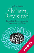 Cover of Shi'ism Revisited: Ijtihad and Reformation in Contemporary Times (eBook)