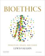Cover of Bioethics: Principles, Issues, and Cases