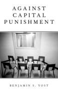 Cover of Against Capital Punishment