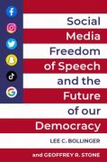Cover of Social Media, Freedom of Speech, and the Future of our Democracy