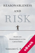 Cover of Reasonableness and Risk: Right and Responsibility in the Law of Torts (eBook)
