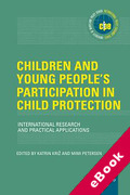 Cover of Children and Young Peoples Participation in Child Protection: International Research and Practical Applications (eBook)