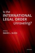 Cover of Is the International Legal Order Unraveling?