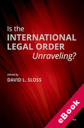 Cover of Is the International Legal Order Unraveling? (eBook)