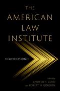 Cover of The American Law Institute: A Centennial History