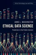 Cover of Ethical Data Science: Prediction in the Public Interest