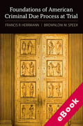 Cover of Foundations of American Criminal Due Process at Trial (eBook)