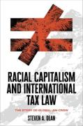 Cover of Racial Capitalism and International Tax Law: The Story of Global Jim Crow