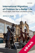 Cover of International Migration of Children for a Better Life: Human Rights, State Power, and Nations' Duties (eBook)