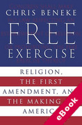 Cover of Free Exercise: Religion, the First Amendment, and the Making of America (eBook)