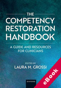 Cover of The Competency Restoration Handbook: A Guide and Resources for Clinicians (eBook)