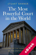 Cover of The Most Powerful Court in the World: A History of the Supreme Court of the United States (eBook)