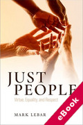 Cover of Just People: Virtue, Equality, and Respect (eBook)