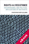 Cover of Rights and Resistance: Interpersonal and Political Implications of Our Rights (eBook)