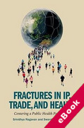 Cover of Fractures in IP, Trade, and Health: Centering a Public Health Framework (eBook)