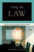 Cover of Using the Law: Practical Decision Making in Mental Health