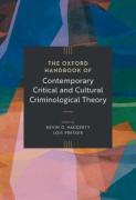 Cover of The Oxford Handbook of Contemporary Critical and Cultural Criminological Theory
