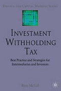 Cover of Investment Withholding Tax: Best Practice and Strategies for Intermediaries and Investors