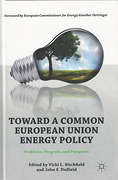 Cover of Toward a Common European Union Energy Policy: Problems, Progress, and Prospects