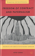 Cover of Freedom of Contract and Paternalism: Prospects and Limits of an Economic Approach
