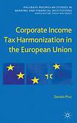 Cover of Corporate Income Tax Harmonization in the European Union