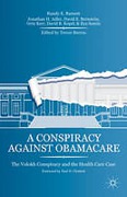 Cover of A Conspiracy Against Obamacare: The Volokh Conspiracy and the Health Care Case