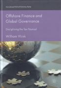 Cover of Offshore Finance and Global Governance: Disciplining the Tax Nomad