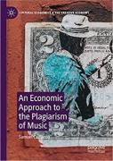 Cover of An Economic Approach to the Plagiarism of Music