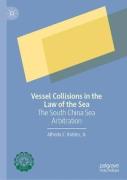 Cover of Vessel Collisions in the Law of the Sea: The South China Sea Arbitration