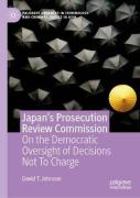 Cover of Japan's Prosecution Review Commission: On the Democratic Oversight of Decisions Not To Charge
