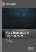 Cover of Body Searches and Imprisonment