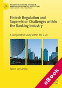 Cover of Fintech Regulation and Supervision Challenges within the Banking Industry: A Comparative Study within the G-20 (eBook)