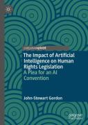 Cover of The Impact of Artificial Intelligence on Human Rights Legislation: A Plea for an AI Convention