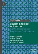 Cover of Children in Conflict with the Law: Rights, Research and Progressive Youth Justice