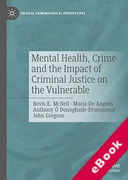 Cover of Mental Health, Crime and the Impact of Criminal Justice on the Vulnerable (eBook)