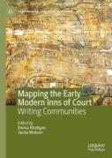Cover of Mapping the Early Modern Inns of Court: Writing Communities