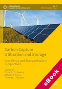 Cover of Carbon Capture Utilization and Storage: Law, Policy and Standardization Perspectives (eBook)