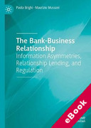 Cover of The Bank-Business Relationship: Information Asymmetries, Relationship Lending, and Regulation (eBook)
