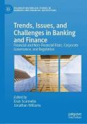 Cover of Trends, Issues, and Challenges in Banking and Finance: Financial and Non-Financial Risks, Corporate Governance, and Regulation