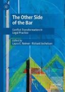 Cover of The Other Side of the Bar: Conflict Transformation in Legal Practice