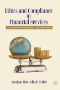 Cover of Ethics and Compliance in Financial Services: Case Studies and Practical Examples from North America