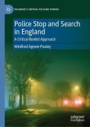 Cover of Police Stop and Search in England: A Critical Realist Approach