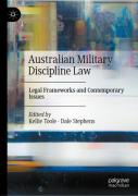 Cover of Australian Military Discipline Law: Legal Frameworks and Contemporary Issues