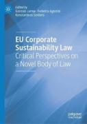 Cover of EU Corporate Sustainability Law: Critical Perspectives on a Novel Body of Law