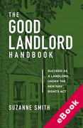 Cover of The Good Landlord Handbook: Succeed as a landlord under the Renters' Rights Act (eBook)
