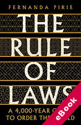 Cover of The Rule of Laws: A 4000-year Quest to Order the World (eBook)